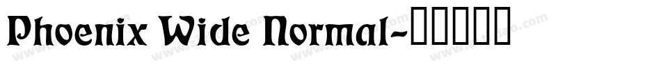 Phoenix Wide Normal字体转换